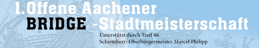 Einladung zur 1. Offenen Aachener Bridge-Meisterschaft, am 16.09.2018, Sonntag